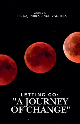 "Letting Go: A Journey of Change" B0DMB9P6JF Book Cover