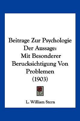 Beitrage Zur Psychologie Der Aussage: Mit Beson... [German] 1120601150 Book Cover