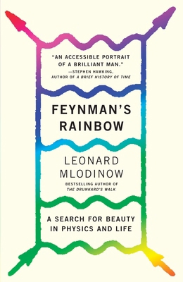 Feynman's Rainbow: A Search for Beauty in Physi... 0307946495 Book Cover