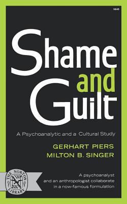 Shame and Guilt: A Psychoanalytic and a Cultura... 0393006492 Book Cover