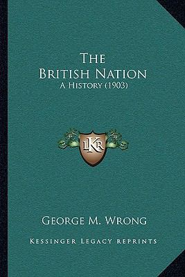 The British Nation: A History (1903) 1164109944 Book Cover