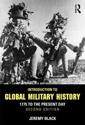 Introduction to Global Military History: 1775 t... 0415629209 Book Cover