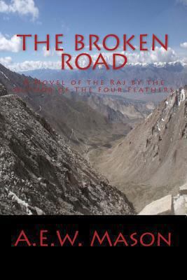 The Broken Road A Novel of the Raj by the Autho... 1493627279 Book Cover
