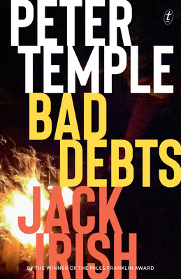 Bad Debts: Jack Irish, Book One 1925773299 Book Cover
