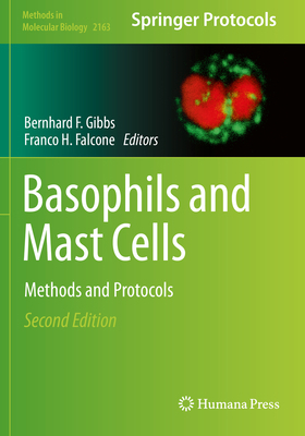Basophils and Mast Cells: Methods and Protocols 1071606980 Book Cover