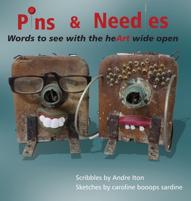 Pins and Needles: Words to see with the heArt w... 1733132147 Book Cover