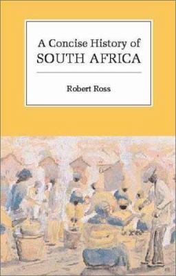 A Concise History of South Africa 0521575788 Book Cover