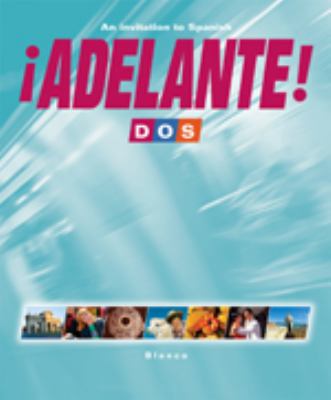 Adelante! Dos: An Invitation to Spanish B0034CLQBS Book Cover
