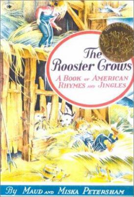 The Rooster Crows: A Book of American Rhymes an... 0833507192 Book Cover