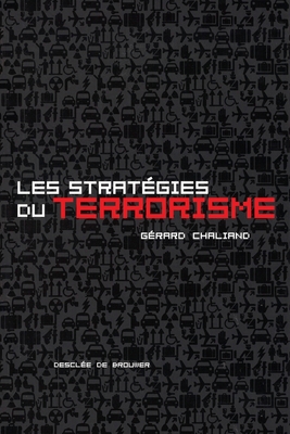 Les stratégies du terrorisme [French] 2220050521 Book Cover