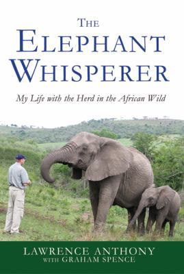 The Elephant Whisperer: My Life with the Herd i... 031256578X Book Cover