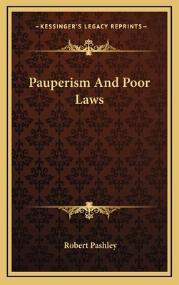 Pauperism and Poor Laws 1163541567 Book Cover
