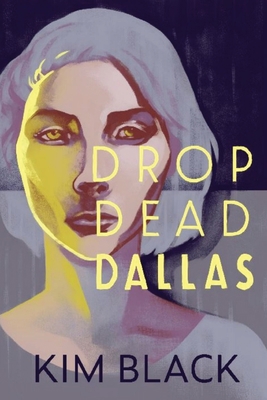 Drop Dead Dallas [Large Print] 194684621X Book Cover