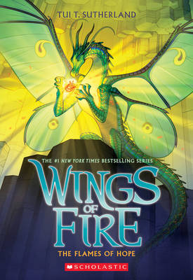 The Flames of Hope (Wings of Fire, Book 15) 1338214586 Book Cover