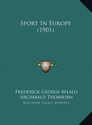 Sport In Europe (1901) 1169809332 Book Cover