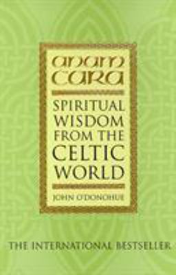 Anam Cara: Spiritual Wisdom from the Celtic World B007235T0O Book Cover