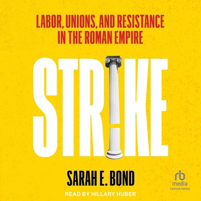 Strike: Labor, Unions, and Resistance in the Ro... B0DSY948SH Book Cover