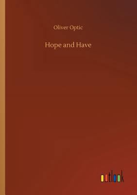 Hope and Have 373268489X Book Cover