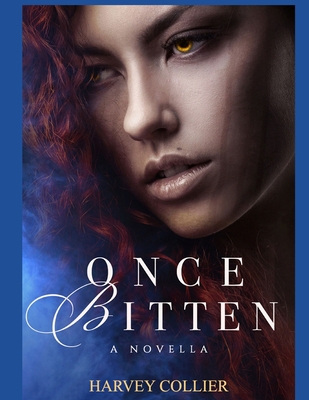 Once Bitten: A Novella 1653439602 Book Cover