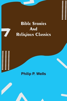 Bible Stories And Religious Classics 9354844898 Book Cover