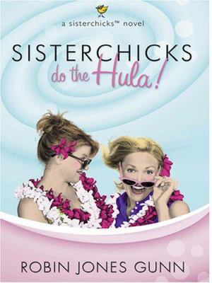 Sisterchicks Do the Hula [Large Print] 0786272589 Book Cover