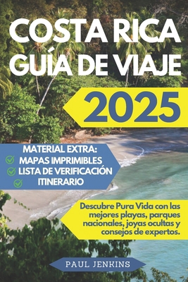 Costa Rica Guía De Viaje 2025: Descubre Pura Vi... [Spanish] B0FP83HGK8 Book Cover