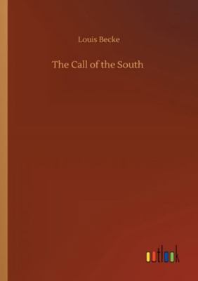 The Call of the South 3752318384 Book Cover