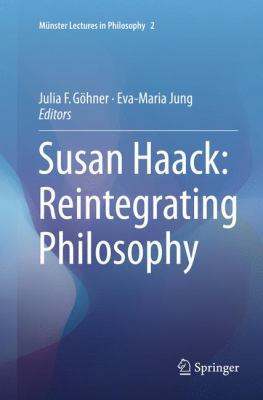 Susan Haack: Reintegrating Philosophy 3319797107 Book Cover