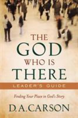 God Who Is There Leader's Guide 0801013739 Book Cover