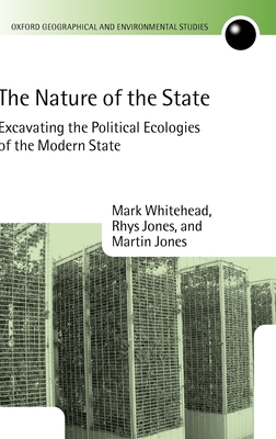 The Nature of the State: Excavating the Politic... 0199271895 Book Cover