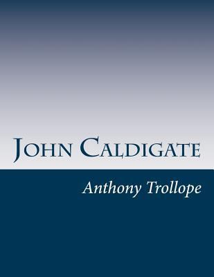 John Caldigate 1499768893 Book Cover