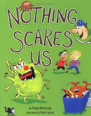 Nothing Scares Us 1575056690 Book Cover