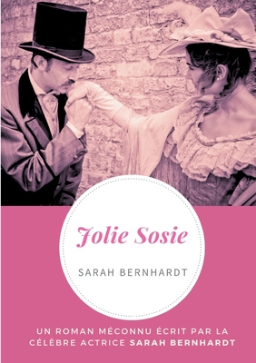 Jolie Sosie: Un roman méconnu écrit par la célè... [French] 2322179795 Book Cover