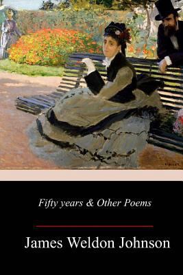 Fifty years & Other Poems 1977900321 Book Cover