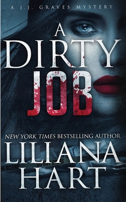 A Dirty Job: A J.J. Graves Mystery 1940499690 Book Cover