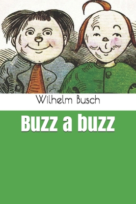 Buzz a buzz 1659487447 Book Cover