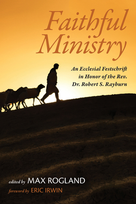 Faithful Ministry: An Ecclesial Festschrift in ... 1532658052 Book Cover