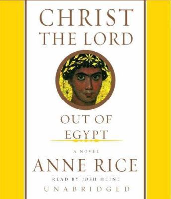 Christ the Lord: Out of Egypt 0739313762 Book Cover