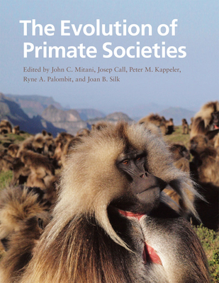 The Evolution of Primate Societies 0226531724 Book Cover
