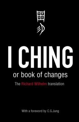The I Ching: Or Book of Changes 0140192077 Book Cover