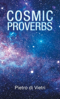 Cosmic Proverbs 1663228256 Book Cover