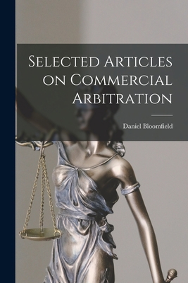 Selected Articles on Commercial Arbitration 1015120075 Book Cover