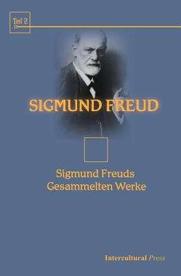 Sigmund Freuds Gesammelten Werke [German] 1492388319 Book Cover