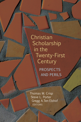 Christian Scholarship in the Twenty-First Centu... 0802871445 Book Cover