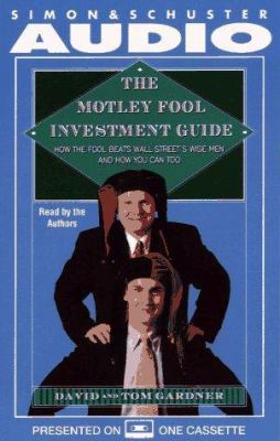 The Motley Fool Investment Guide: How the Fool ... 0671570455 Book Cover