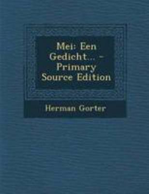 Mei: Een Gedicht... - Primary Source Edition [Dutch] 1295123444 Book Cover