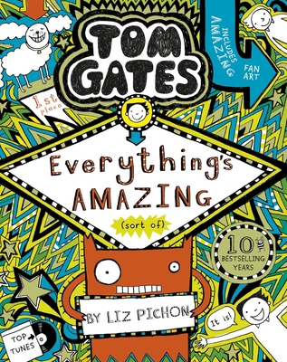 Tom Gates: Everything's Amazing (sort of) 1407193457 Book Cover