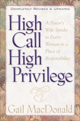 High Call High Privilege 1565633679 Book Cover