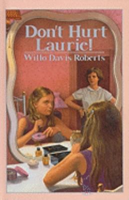 Don't Hurt Laurie! 0812405781 Book Cover