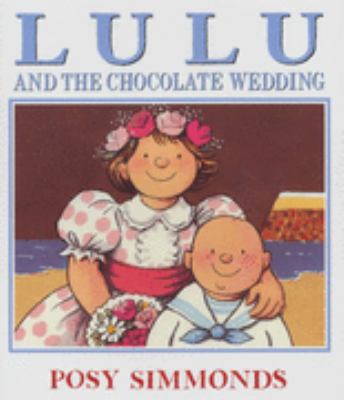 Lulu and the Chocolate Wedding 0099451166 Book Cover
